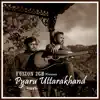 FUSION 2GB - Pyaru Uttarakhand - Single